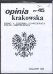 Opinia Krakowska. Pismo II Obszaru Konfederacji Polski Niepodległej, nr 45