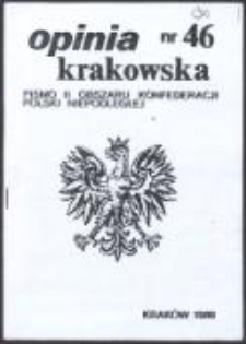 Opinia Krakowska. Pismo II Obszaru Konfederacji Polski Niepodległej, nr 46