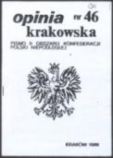 Opinia Krakowska. Pismo II Obszaru Konfederacji Polski Niepodległej, nr 46