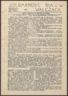 Solidarność Walcząca. Biuletyn Wojenny MK NSZZ "Solidarność" Region Łódzki, nr 12